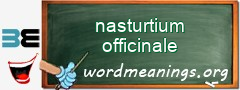 WordMeaning blackboard for nasturtium officinale